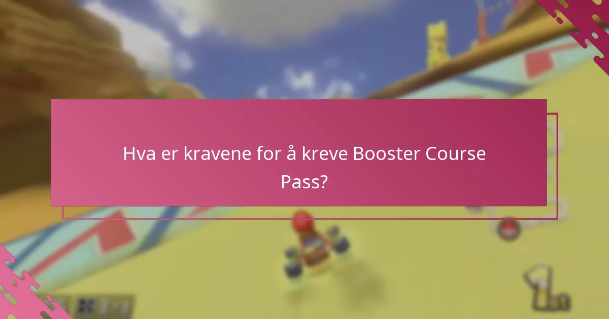 Hvordan kreve Booster Course Pass?