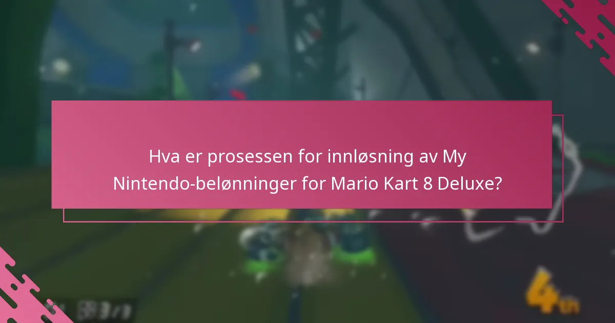 Hva er trinnene for å innløse My Nintendo-belønninger for Mario Kart 8 Deluxe?