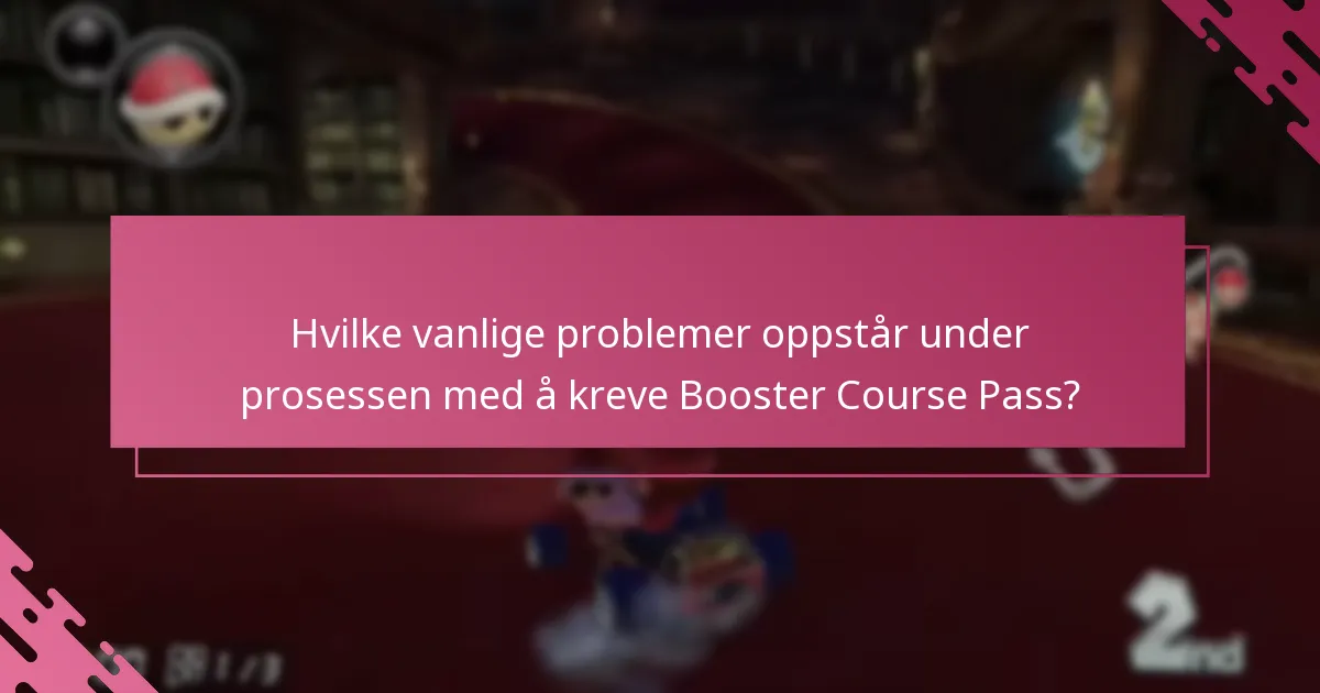 Hvilke ressurser er tilgjengelige for hjelp med krav om Booster Course Pass?