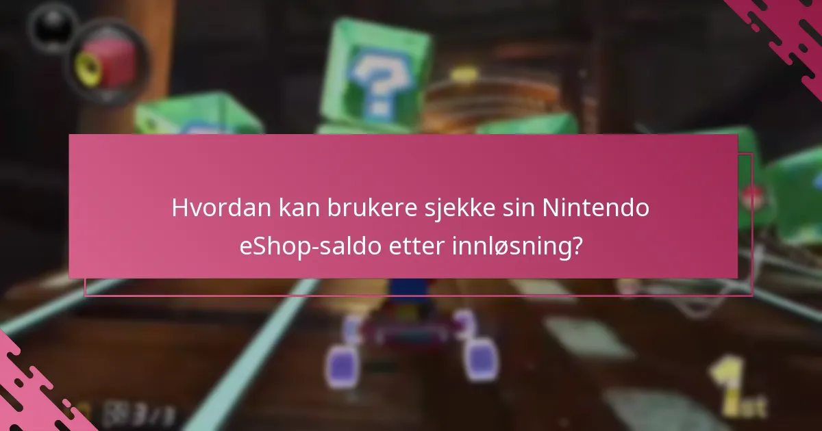 Hvordan sammenlignes innløsningsprosessen for Mario Kart 8 Deluxe med andre Nintendo-spill?